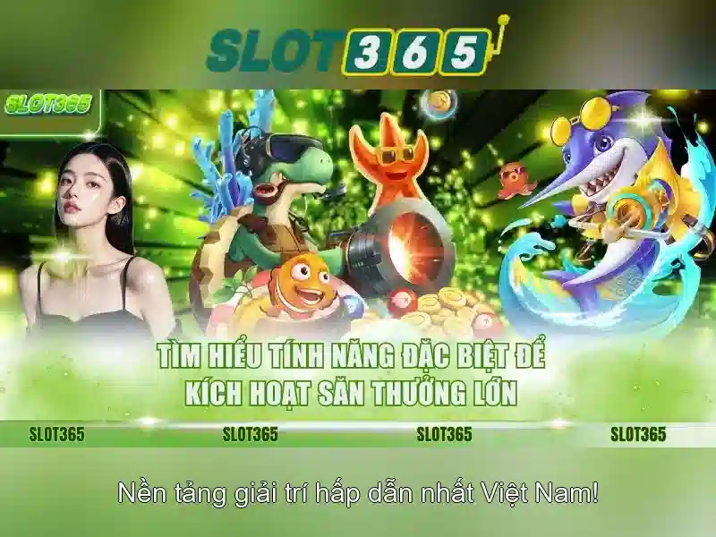Slot365 là gì và tại sao nó nổi bật