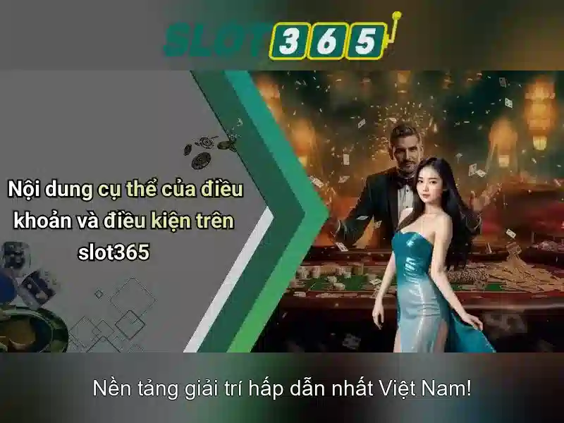 Hướng dẫn tham gia Slot365